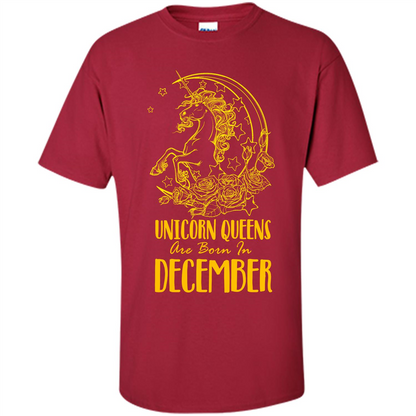 December Unicorn T-shirt Unicorn Queens Are Born In December Cardinal
