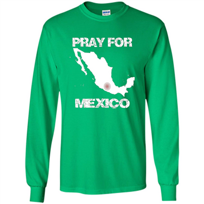 Pray For Mexico T-Shirt | Pray For Mexico Tshirt Irish Green