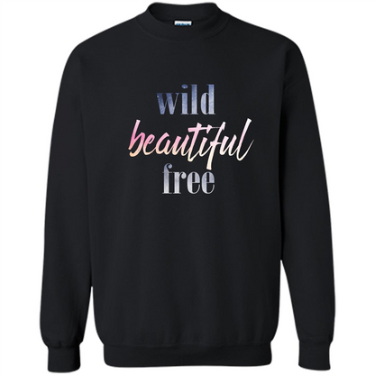 Wild Beautiful Free T-shirt Black