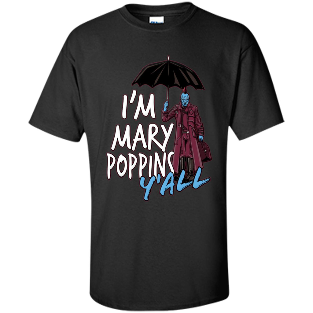 I'm Mary Poppins Y'all T-shirt Black