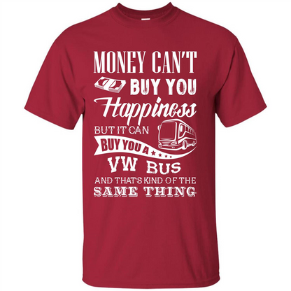 Driver T-shirt Money Can’t Buy You Happiness T-shirt Cardinal