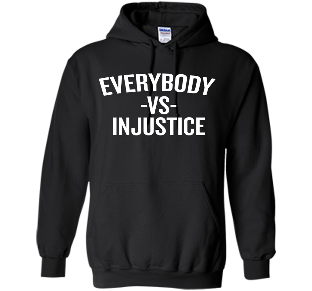 Everybody vs Injustice Shirt Sports Fan Political T-shirt Black S