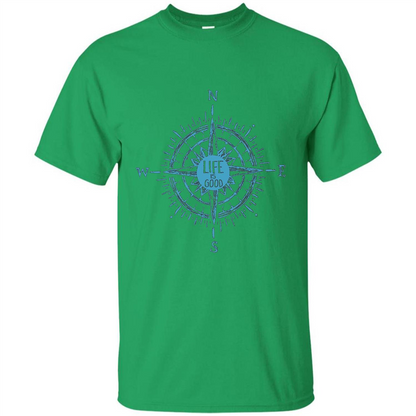 Life is Good T-shirt Compass Rose Nautical Sailing T-shirt Irish Green
