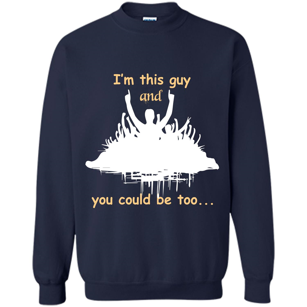 Leader T-shirt I’m This Guy And You Could Be Too Navy