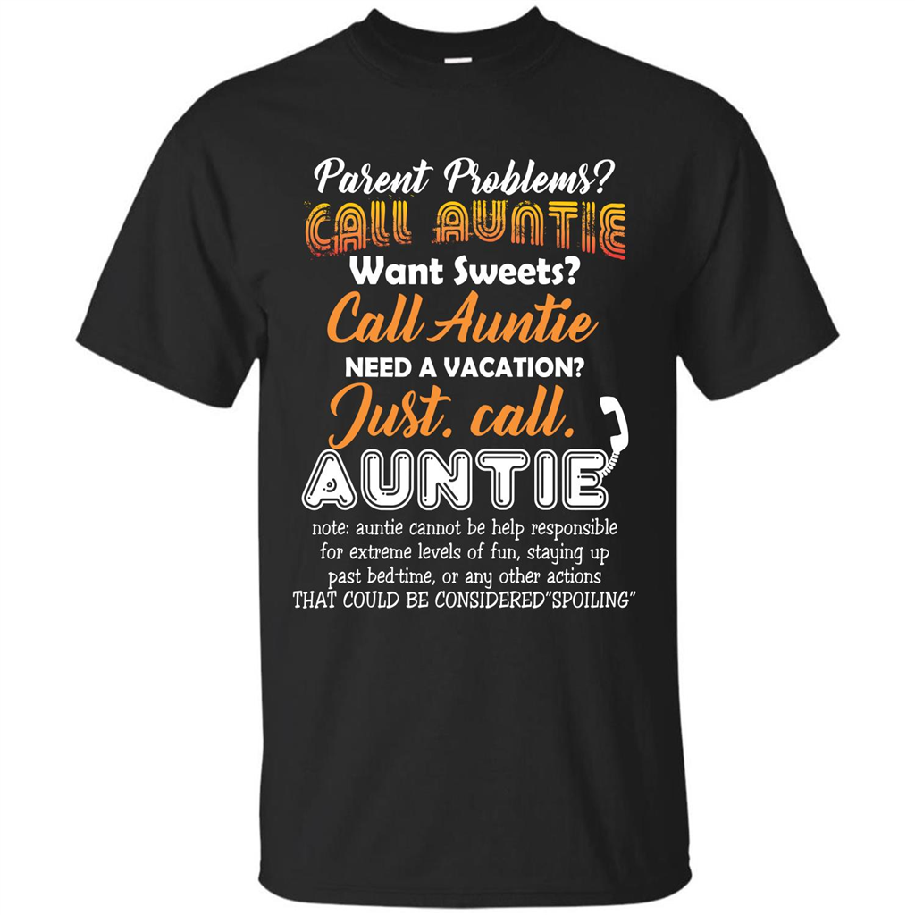 Aunt T-shirt Parent Problems Call Auntie T-shirt Black