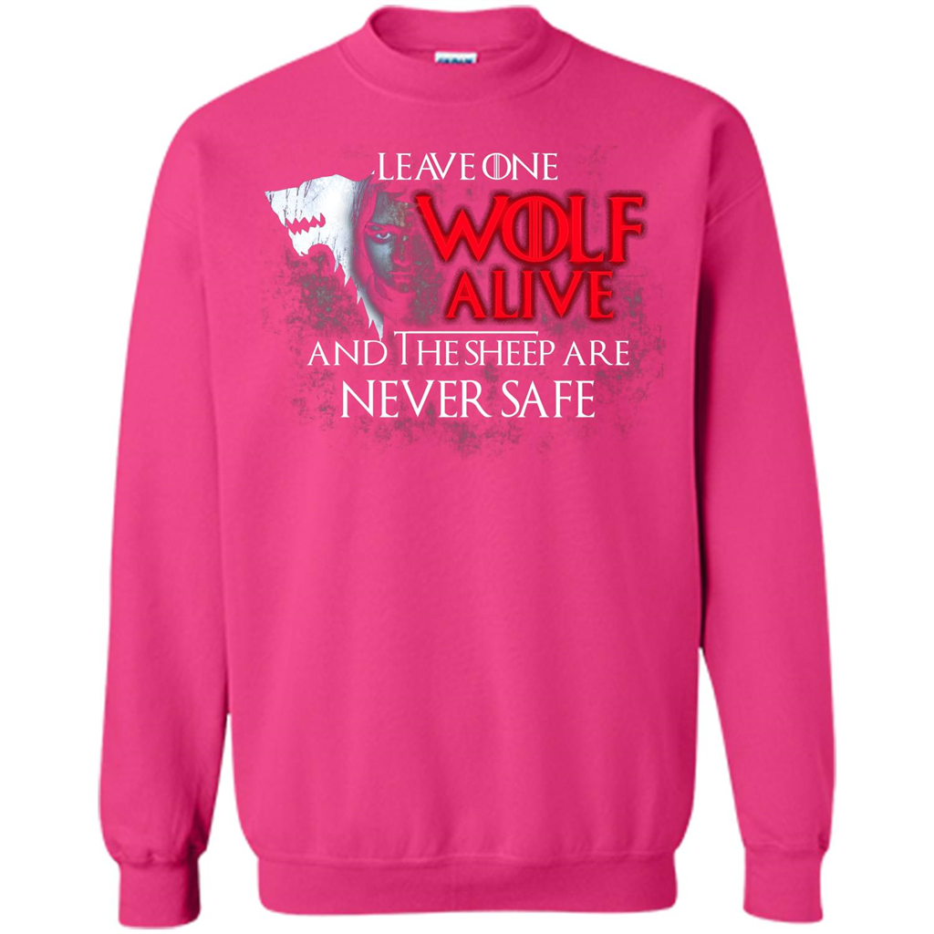 GOT T-shirt Leave One Wolf Alive And The Sheep Are Never Safe Heliconia