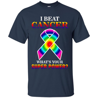 Cancer Awareness T-shirt I Beat Cancer What's Your Super Power T-shirt Navy