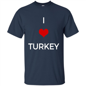 I Love Turkey T-shirt