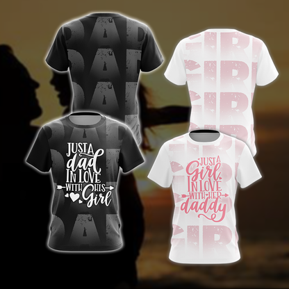 Just A Dad In Love With His Girl Unisex 3D T-shirt