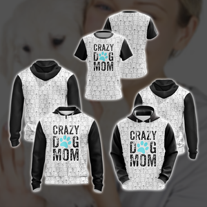 Crazy Dog Mom Mommy Family Unisex Zip Up Hoodie