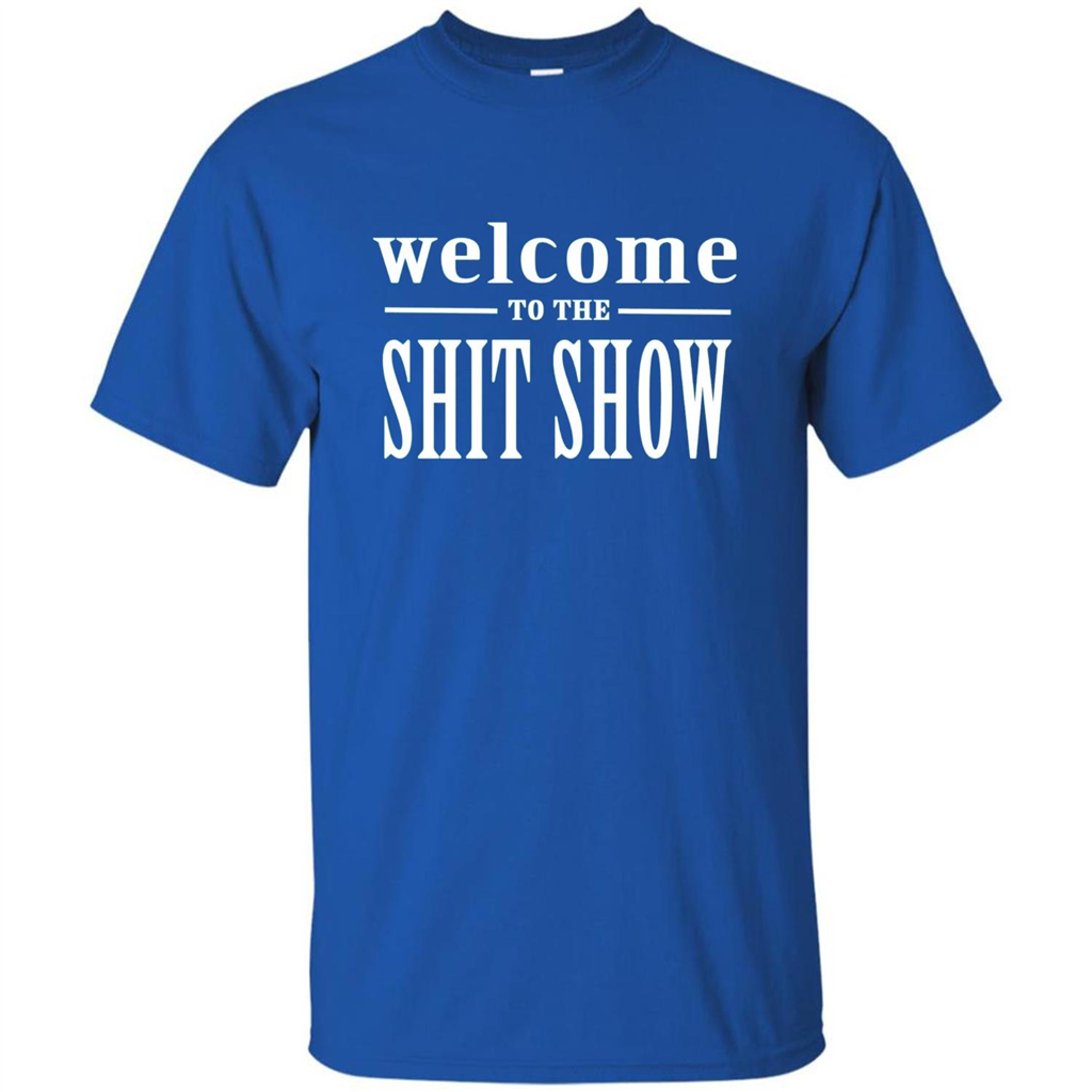 Welcome To The Shit Show T-shirt Royal