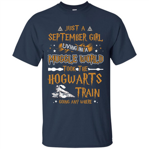 Harry Potter T-shirt Just A September Girl Living In A Muggle World