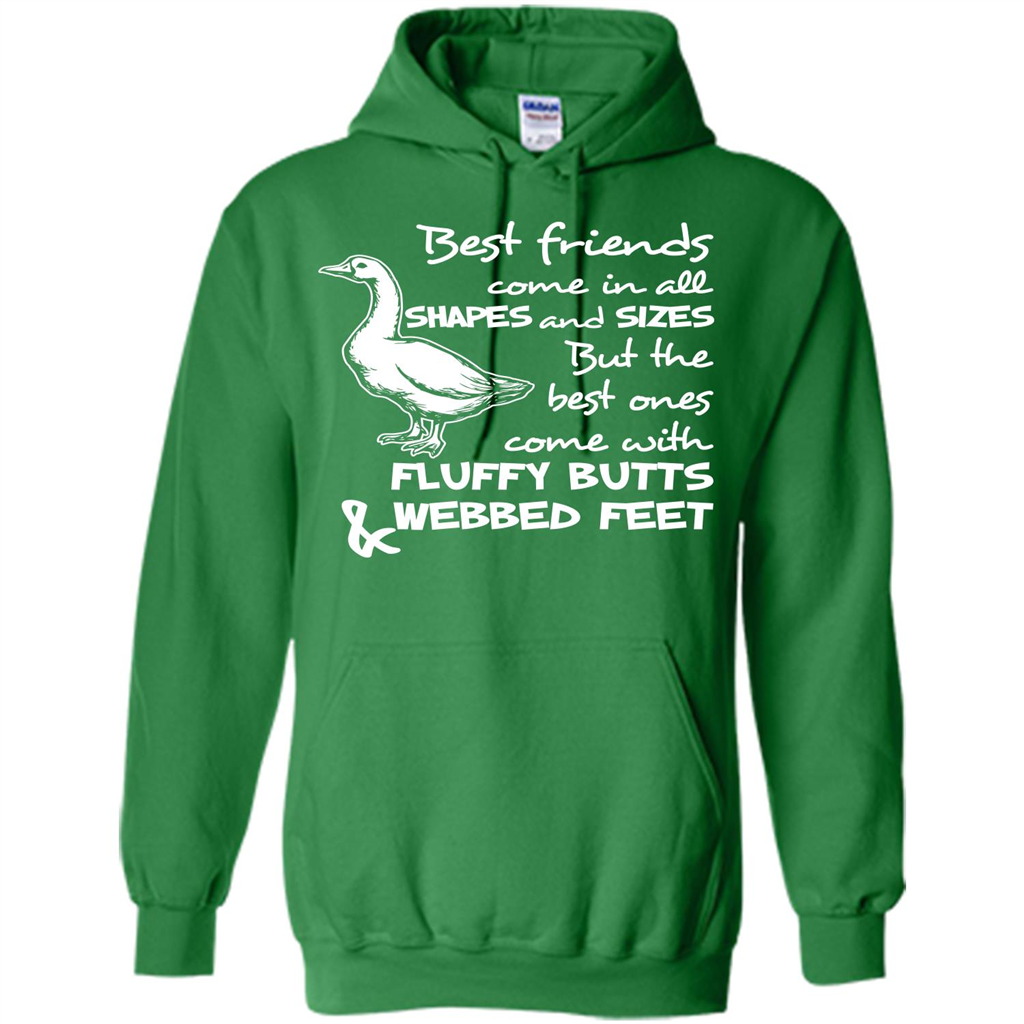 Best Friends Come In All Shapes And Sizes But The Best Ones Come With Fluffy Butts _ Webbed Feet Irish Green