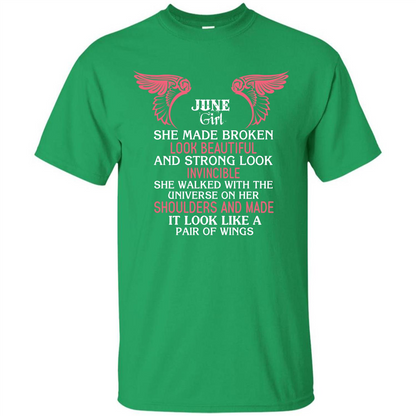 June Girl She Made Broken Look Beautiful T-shirt Irish Green
