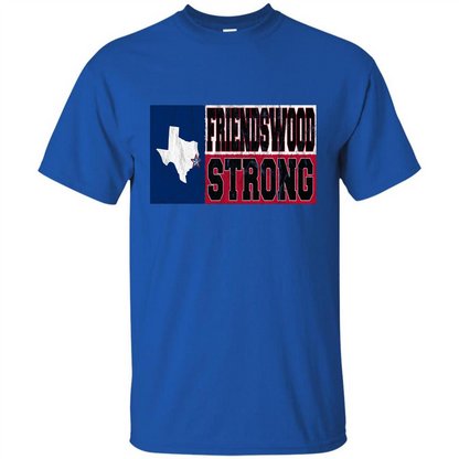 Friendswood Strong - Texas Flag - Friendswood Pride T-shirt Royal