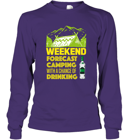 Weekend Forecast Camping With A Chance Of Drinking Shirt Long Sleeve T-Shirt Purple