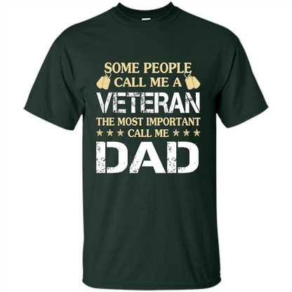 Fathers Day T-shirt The Most Important Call Me Dad Forest Green