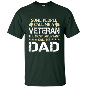 Fathers Day T-shirt The Most Important Call Me Dad