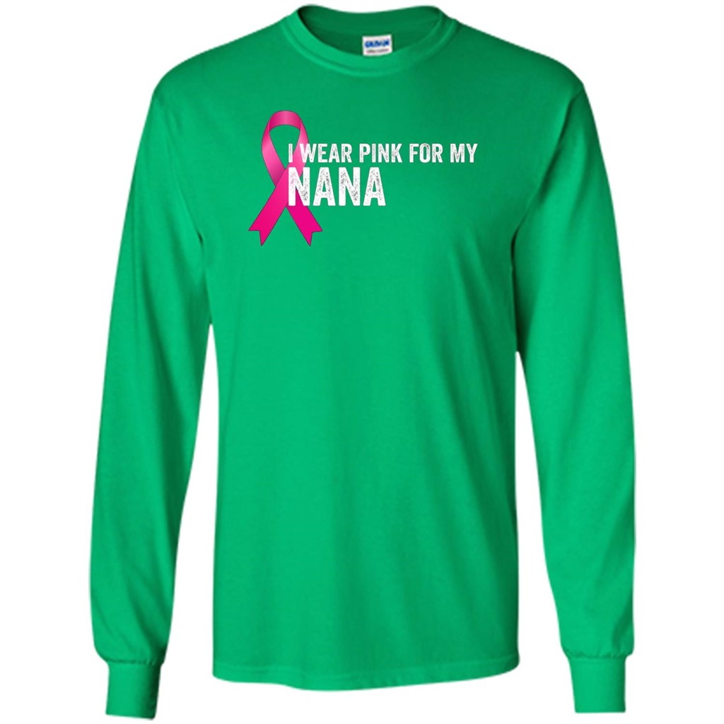 Breast Cancer Awareness T-shirt I Wear Pink For My Nana Irish Green