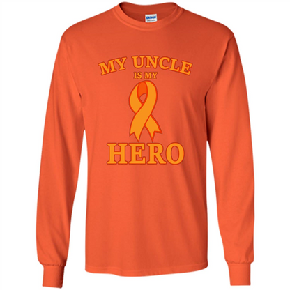 My Uncle is My Hero T-shirt Cancer Awareness T-Shirt Orange