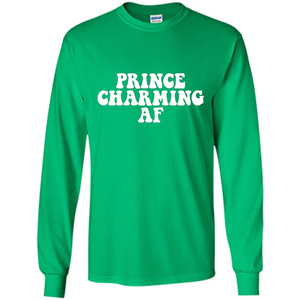 Prince Charming AF T-shirt Fairy Tale Hero Charmer Pun T-shirt