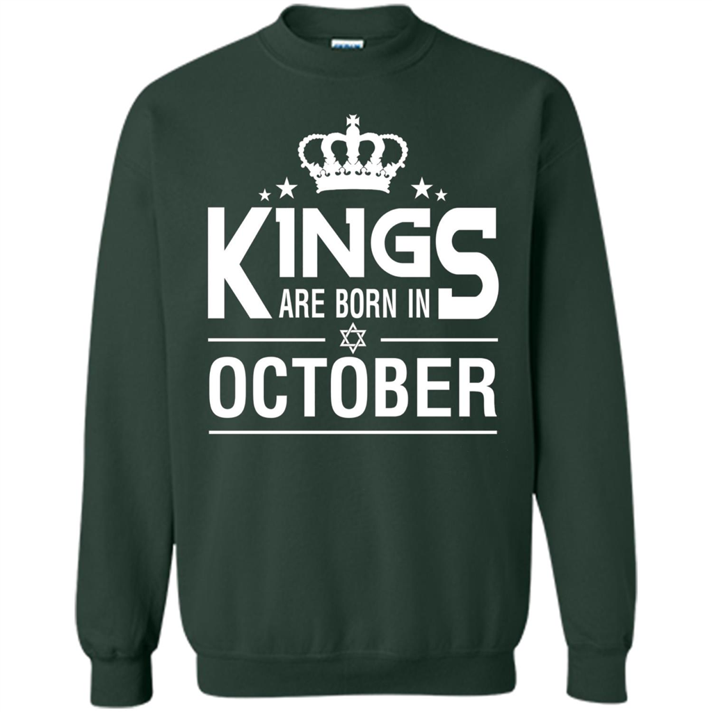October Birthday T-shirt Kings Are Born In October Forest Green
