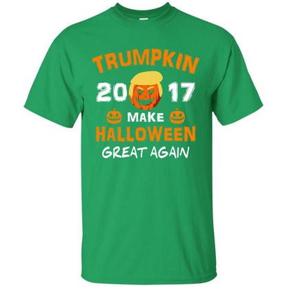 Halloween T-shirt Trumpkin 2017 Make Halloween Great Again T-shirt Irish Green