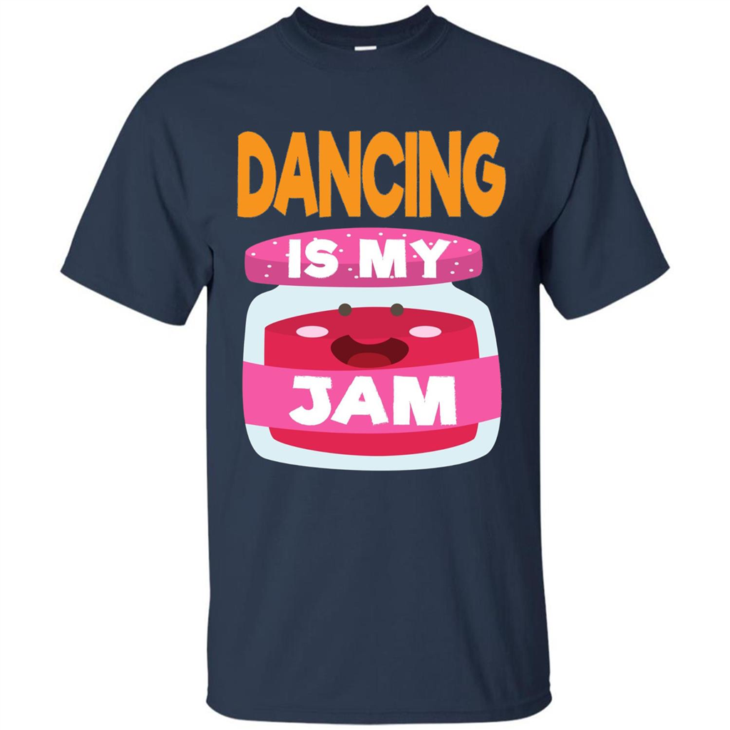 Dancing T-shirt Dancing Is My Jam Navy