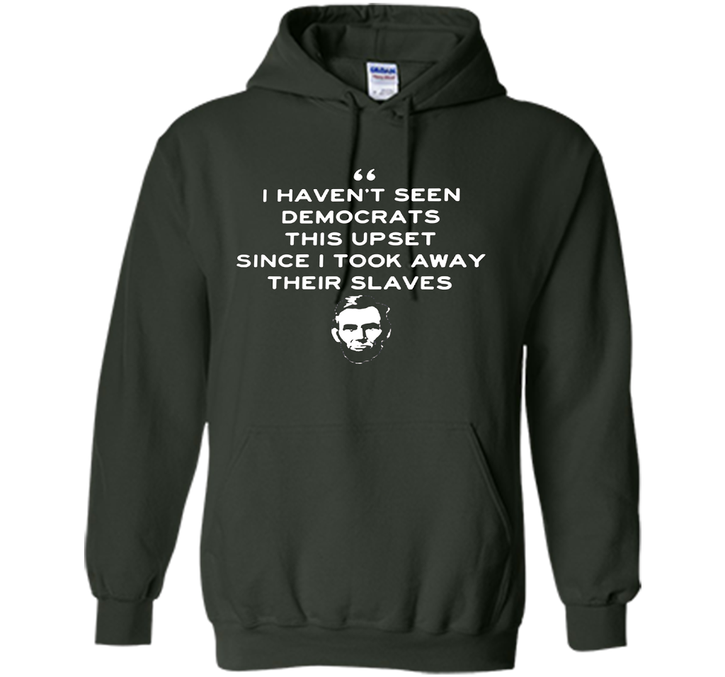 Political T-shirt I Haven't Seen Democrats T-shirt Forest Green