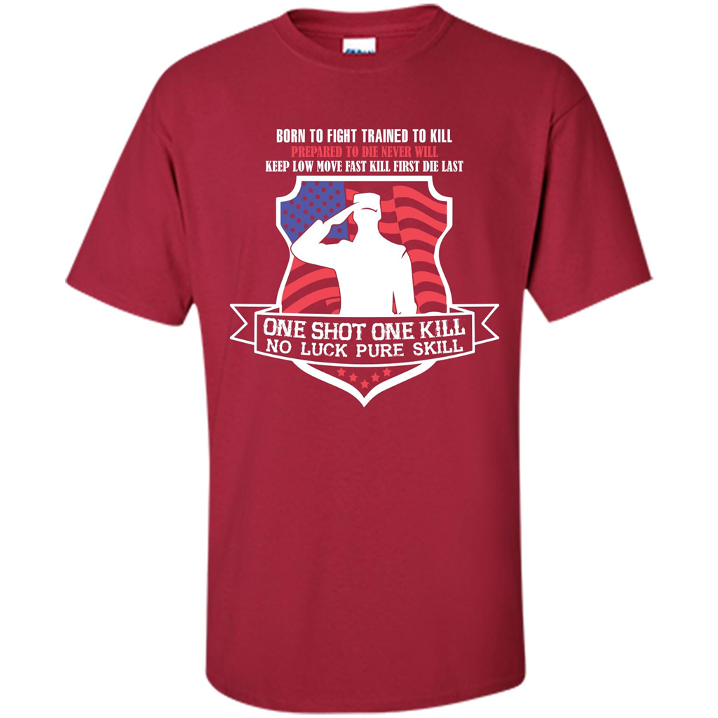 Military T-shirt Born To Fight Trained To Kill Cardinal