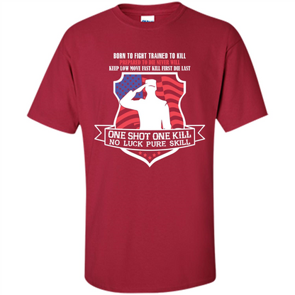 Military T-shirt Born To Fight Trained To Kill Cardinal