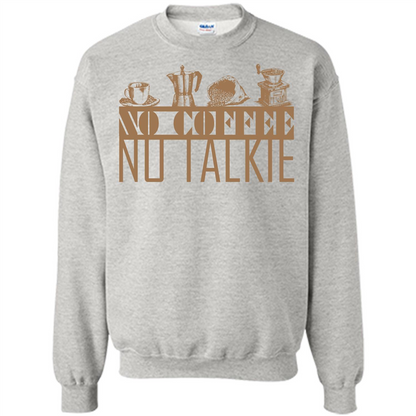 No Coffee No Talkie T-shirt Ash