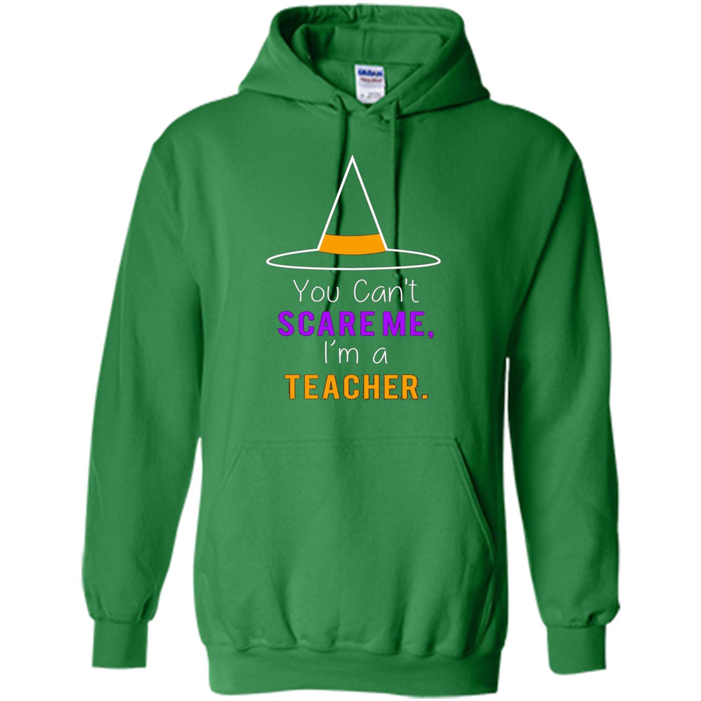 You Can't Scare Me I'm A Teacher T-shirt Funny Halloween T-Shirt Irish Green
