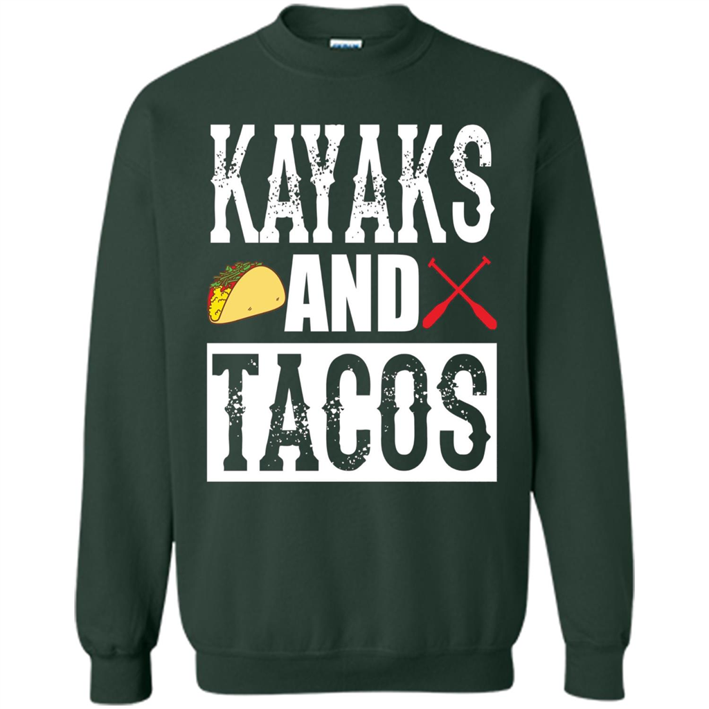 Funny Taco T-shirt Kayaks and Tacos Forest Green