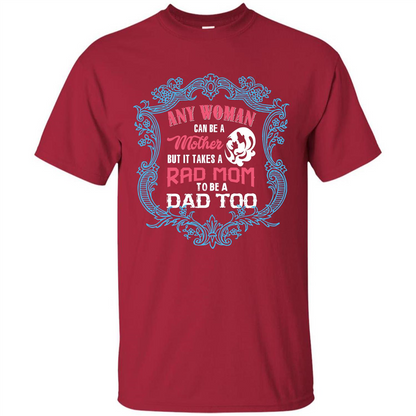 Mommy T-shirt Any Woman Can Be A Mother But T-shirt Cardinal