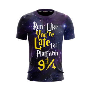 Run Like You're Late For Platform 9 3/4 Harry Potter Unisex 3D T-shirt