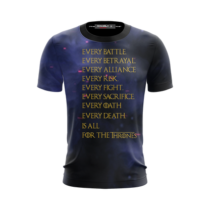 Game Of Thrones - Is All #ForTheThrone Unisex 3D T-shirt