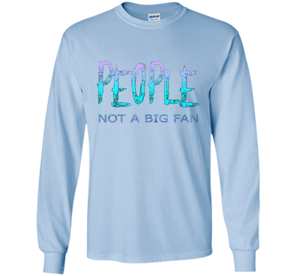 People Not A Big Fan T-shirt Light Blue