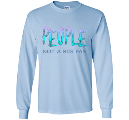 People Not A Big Fan T-shirt Light Blue