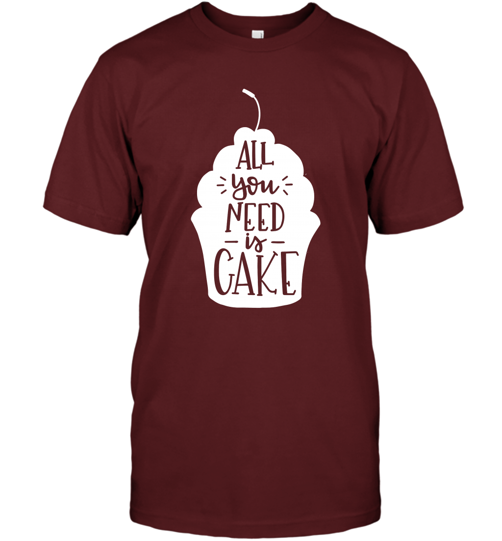 All You Need Is Cake Shirt T-Shirt T-Shirt Cardinal