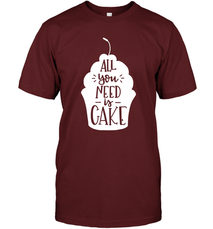 All You Need Is Cake Shirt T-Shirt T-Shirt Cardinal