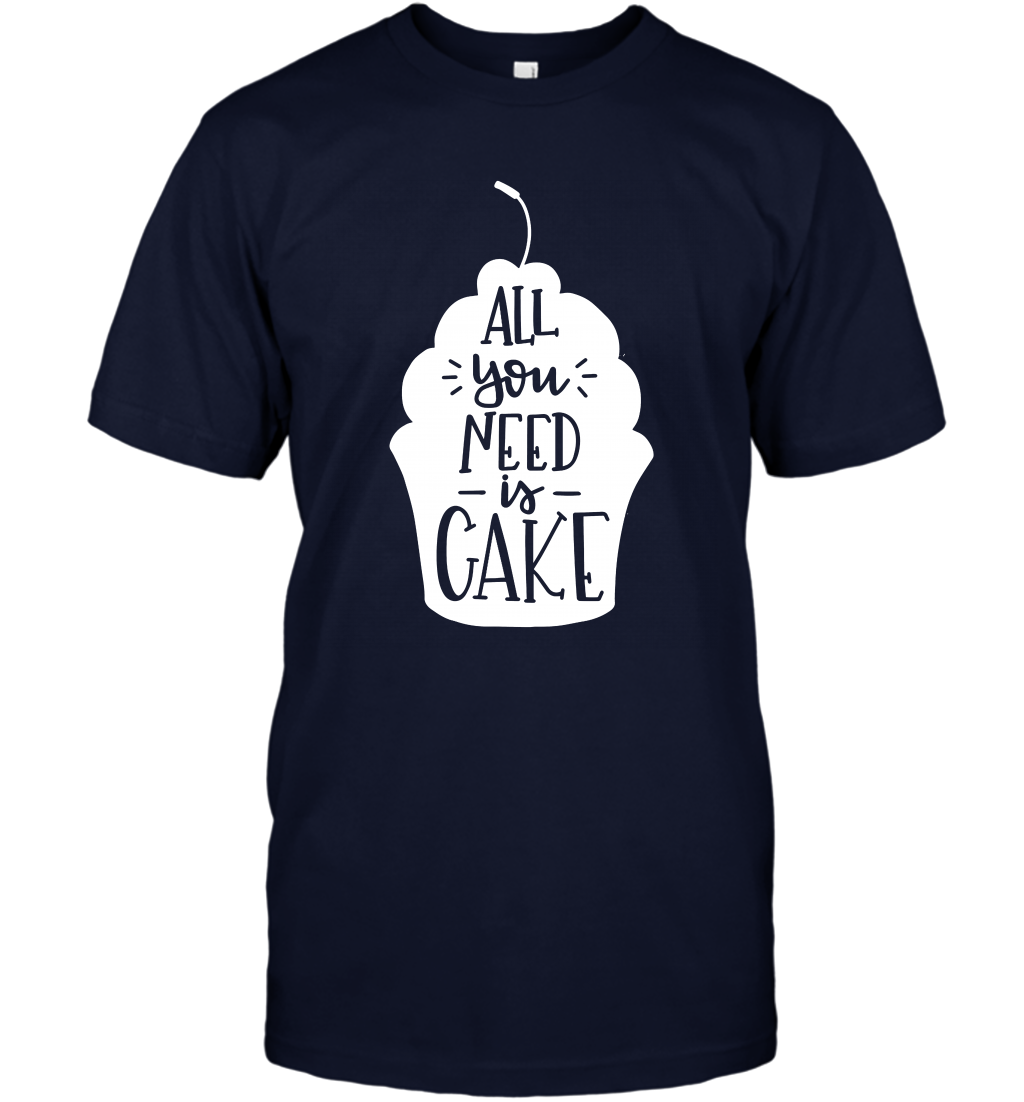 All You Need Is Cake Shirt T-Shirt T-Shirt Navy