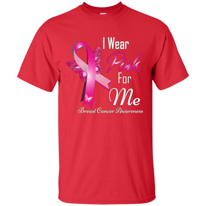Breast Cancer Awareness T-Shirt I Wear Pink For Me Red