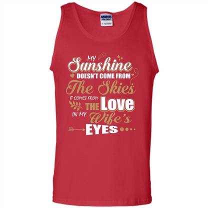 Husband T-shirt My Sunshine Comes From The Love In My Wife's Eyes Red
