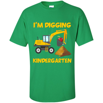 I'm Digging Kindergarten T-shirt Irish Green