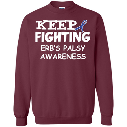 Cancer Awareness T-shirt Keep Fighting Erb’s Palsy Awareness Maroon