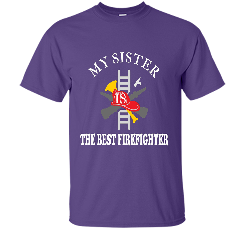 Sister Best Firefighter T Shirt Love Gift TShirt shirt Purple