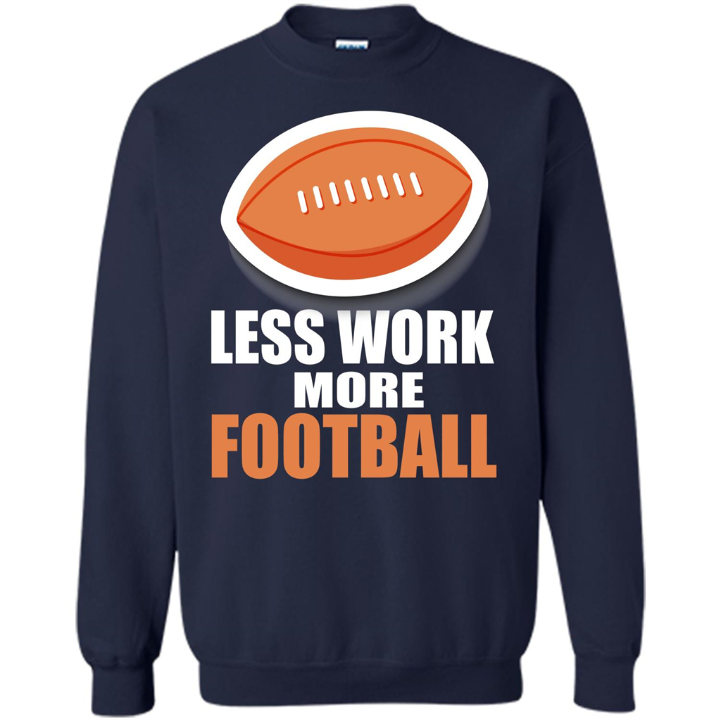 Football T-shirt Less Work More Football Navy