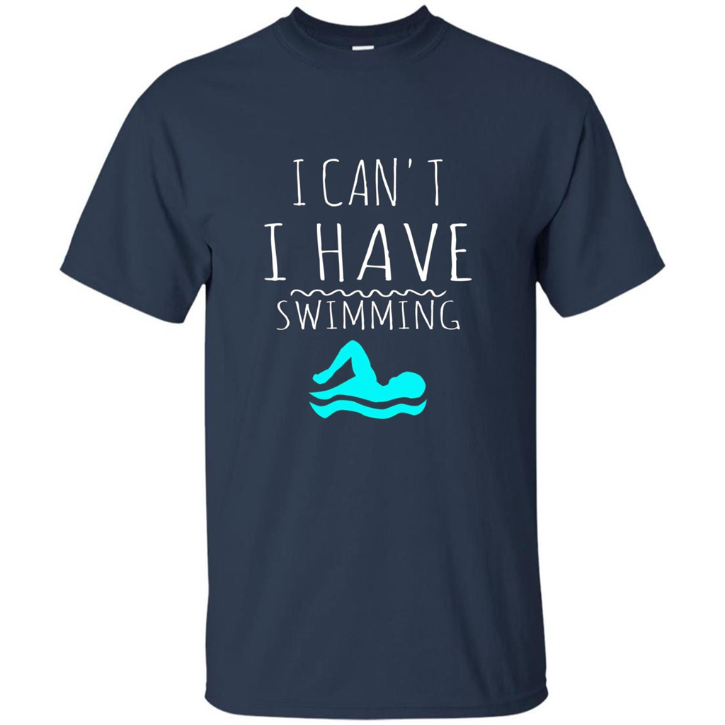 SwimmingT Shirt I Can't I have Swimming Navy