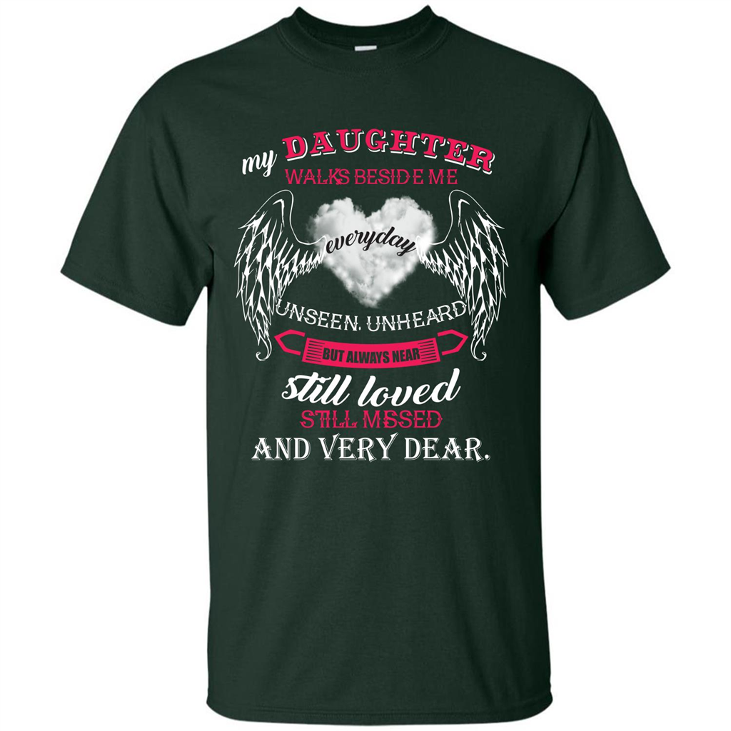 Parent T-shirt My Daughter Walks Beside Me Everyday Unseen T-shirt Forest Green